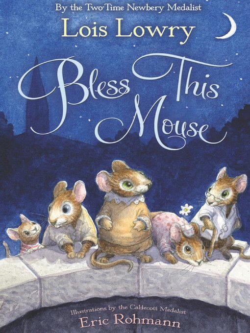 Title details for Bless This Mouse by Lois Lowry - Wait list